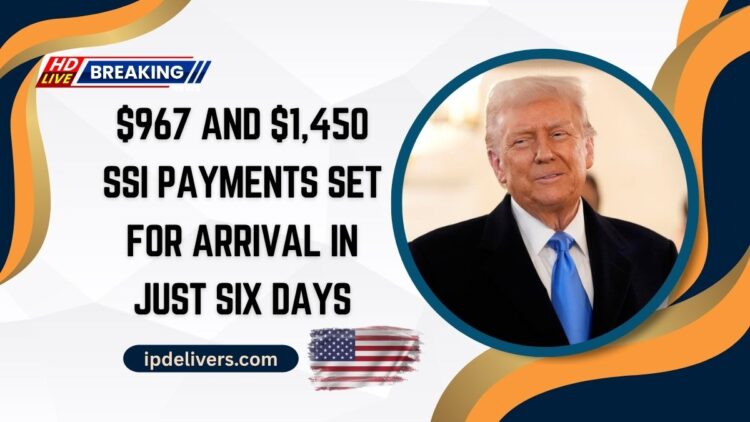 $967 And $1,450 SSI Payments Set For Arrival In Just Six Days – Are You Eligible?