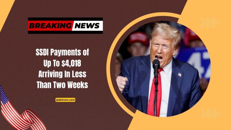SSDI Payments of Up To $4,018 Arriving In Less Than Two Weeks – Check Your July 2025 Payment Date Now